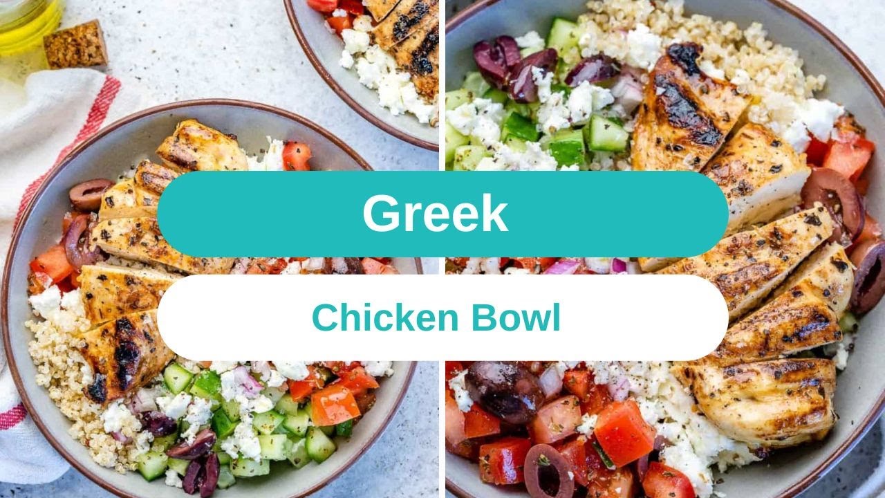 Greek Chicken Bowl
