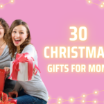 30 christmas gifts for mom