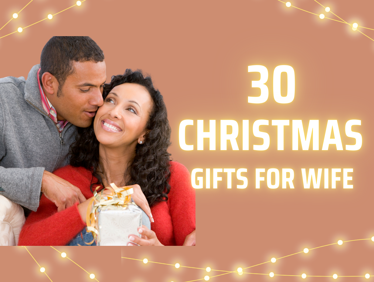 30 christmas gifts for wife